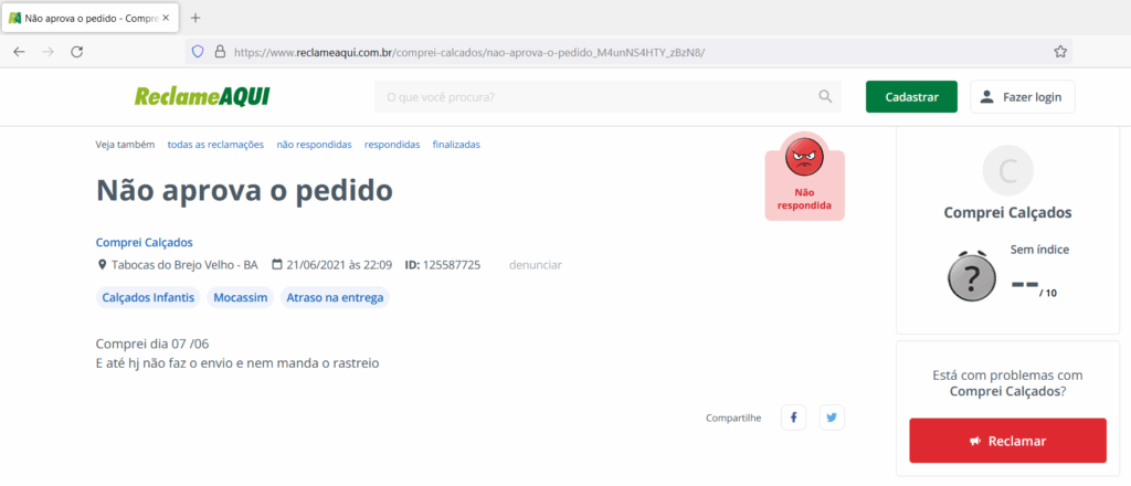 Na tentativa de solucionar o seu problema, consumidores procuram o Reclame Aqui, mas nem sempre a reclamação é respondida. (Créditos: Print Reclame Aqui)