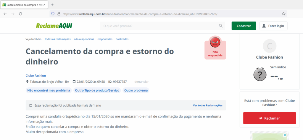 Na tentativa de solucionar o seu problema, consumidores procuram o Reclame Aqui, mas nem sempre a reclamação é respondida. (Créditos: Print Reclame Aqui)
