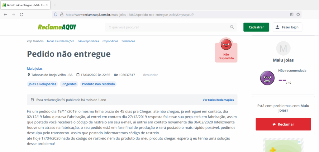 Na tentativa de solucionar o seu problema, consumidores procuram o Reclame Aqui, mas nem sempre a reclamação é respondida. (Créditos: Print Reclame Aqui)