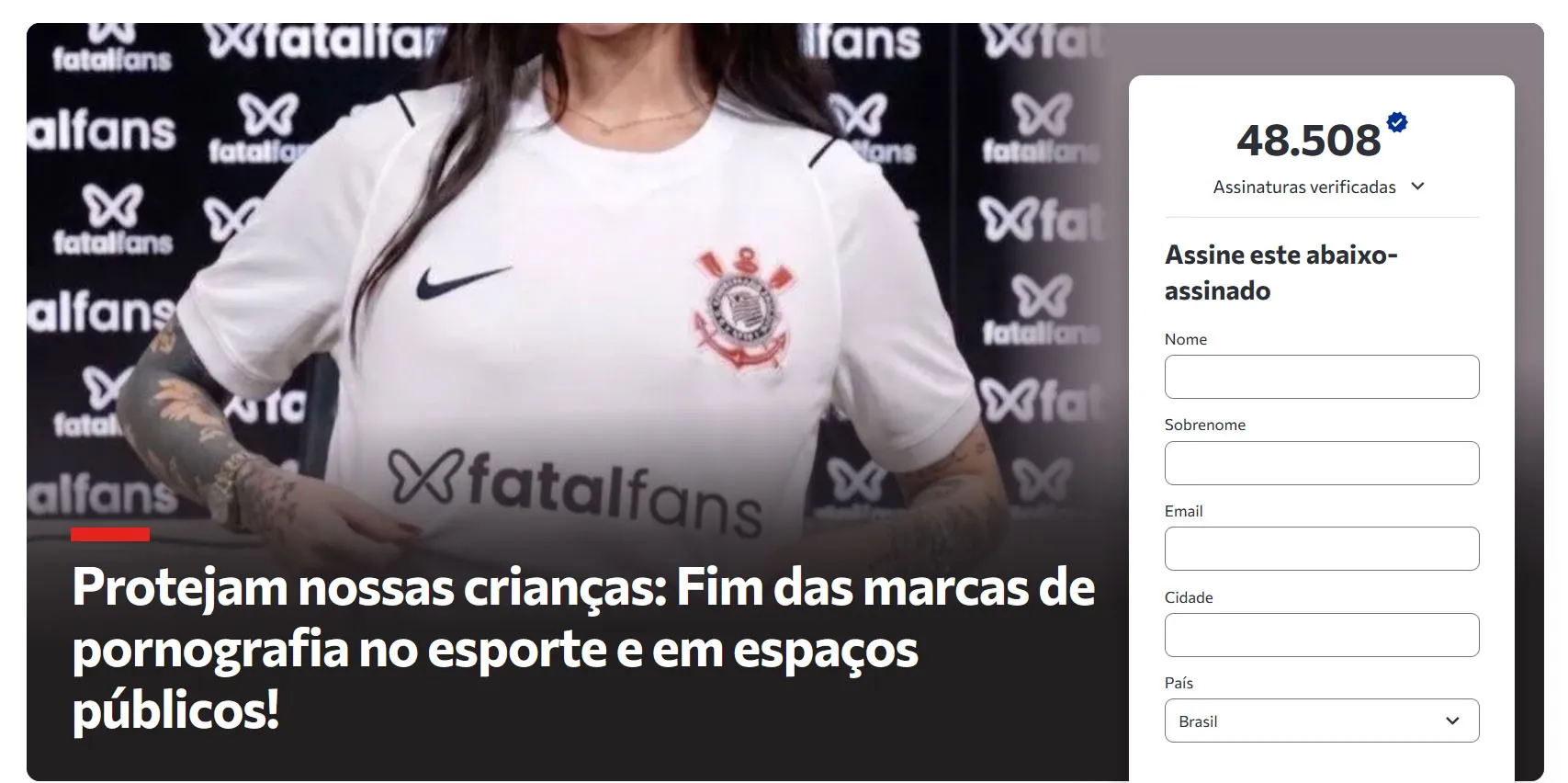 Mulher com camisa Corinthians, patrocínio FatalFans e abaixo-assinado contra pornografia (Créditos: Reprodução)